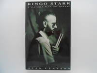 Ringo Starr: Straight Man or Joker? by Clayson, Alan - 1992
