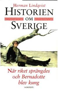Historien om Sverige. När riket sprängdes och…