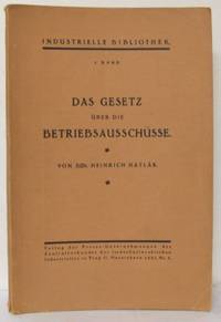 Das Gesetz über die Betriebsausschüsse.