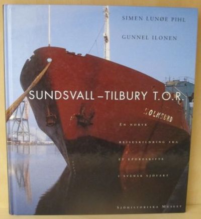 Sundsvall-Tilbury T.O.R. En norsk reiseskildring…