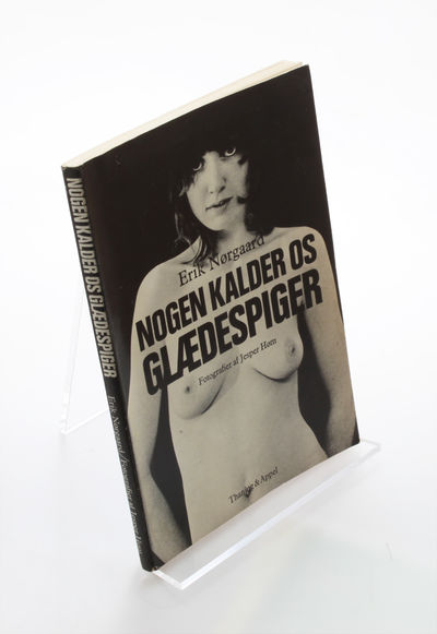 Nogen kalder os glaedespiger. Fotografier af…