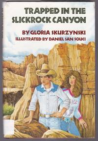 Trapped in the Slickrock Canyon : A Mountain West Adventure