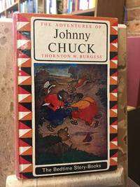 The Adventures of Johnny Chuck (Bedtime Story-Books Series)