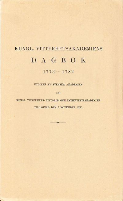 Kungl. Vitterhetsakademiens dagbok 1773-1782.…