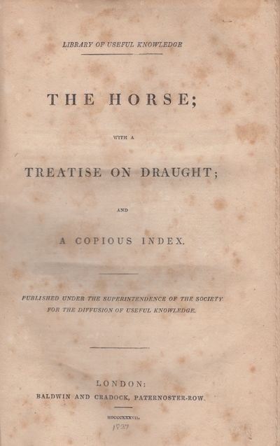 The Horse; With A Treatise on Draught; and A Copious Index