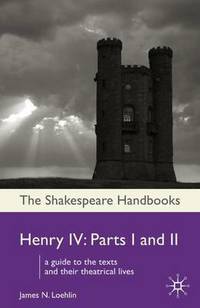 Henry IV: Parts I and II