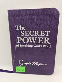 The Secret Power of Speaking God's Word