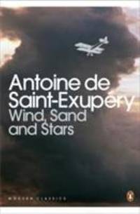 Modern Classics Wind Sand and Stars (Penguin Modern Classics)