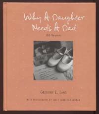 cover of Why a Daughter Needs a Dad ; 100 Reasons 100 Reasons