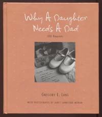 Why a Daughter Needs a Dad ;  100 Reasons  100 Reasons