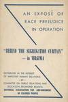 “Behind the Segregation Curtain” --- In Virginia. An Exposé of Race Prejudice in Operation