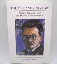 image of The One and Only Law: Walter Benjamin and the Second Commandment