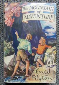 THE MOUNTAIN OF ADVENTURE. by Blyton, Enid - 1966