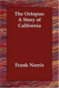 image of The Octopus: A Story of California