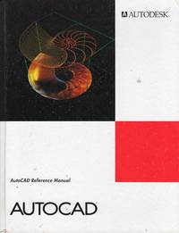 AutoCAD Reference Manual for AUTOCAD Release 12 by Autodesk - 1992