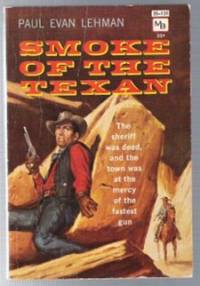 SMOKE OF THE TEXAN