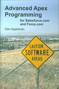 Advanced Apex Programming for Salesforce.com and Force.com