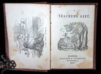 A Teacher's Gift. Asa Bullard Taggard & Thompson Boston