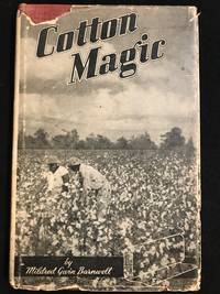 Cotton Magic ; The Elementary Principles of Cotton Manufacture