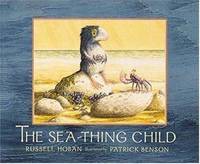 The Sea-Thing Child by Russell Hoban - 1999