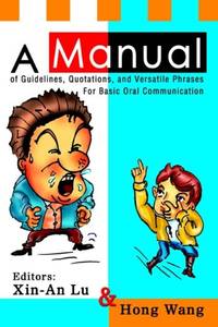 A Manual of Guidelines, Quotations, and Versatile Phrases For Basic Oral Communication