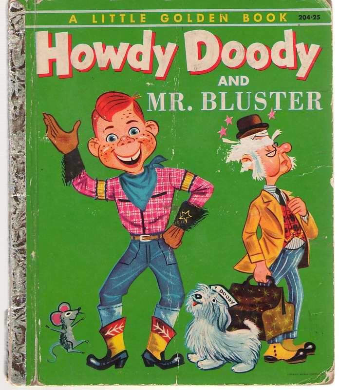 Howdy Doody And Mr Bluster By Elias Illustrator Edward Marge First Edition 1954 From Dan Glaeser