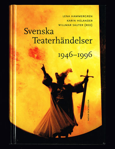 Svenska teaterhändelser 1946-1996.