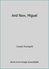 And Now, Miguel