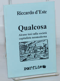 image of Qualcosa: Alcune tesi sulla società capitalista neomoderna