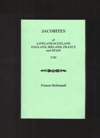 cover of Jacobites of Lowland Scotland, England, Ireland, France, and Spain