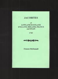 Jacobites of Lowland Scotland, England, Ireland, France, and Spain