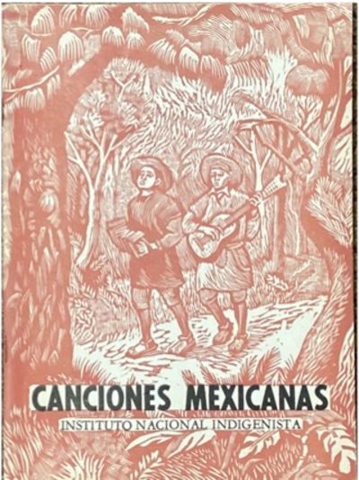 CANCIONES MEXICANAS, 2.; Ilustraciones de Adolfo Mexiac, Dibujos Musicales de Francisco Moncada Garcia