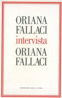 Oriana Fallaci intervista Oriana Fallaci.