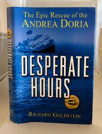 Desperate Hours  The Epic Story of the Rescue of the Andrea Doria