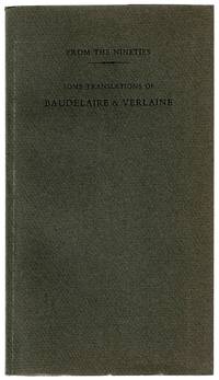 From The Nineties. Some Translations of Baudelaire & Verlaine