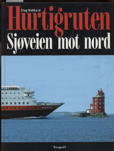 Hurtigruten. Sjøveien mot nord