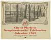 City of Marietta Sesquicentennial Celebration Calendar 1984: Celebrating 150 Years of Prosperity