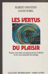 VERTUS DU PLAISIR. Portez-vous bien en faisant moins d'efforts et en vous amusant davantage