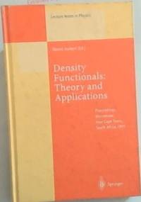 Density Functionals: Theory and Applications: Proceedings of the Tenth Chris Engelbrecht Summer...