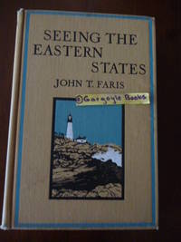 Seeing the Eastern States by Faris, John T - 1922