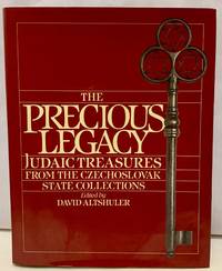 The Precious Legacy Judaic Treasures From The Czechoslovak State Collections