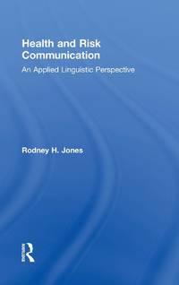 Health and Risk Communication: An Applied Linguistic Perspective