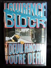 The Devil Knows You're Dead by Lawrence Block - Signed First Edition - 1993 - from Mutiny Information Cafe (SKU: 126286)
