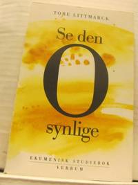 Se den osynlige. En ekumenisk studiebok.