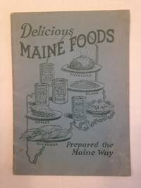 Suggestions for Serving Delicious Maine Food Products the Maine Way.