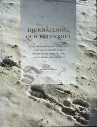 Djurhållning och betesdrift. Djur, människor och…