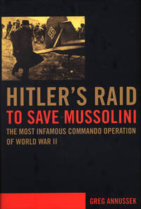 Hitler´s Raid to Save Mussolini. The Most…