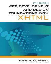 Web Development and Design Foundations with XHTML