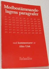 Medbestämmandelagens paragrafer. Med kommentarer…