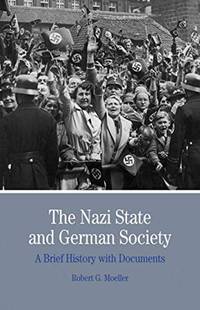The Nazi State and German Society, First Edition